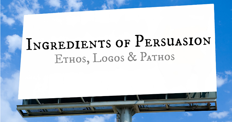 Photo of billboard with title of Ethos Logos Pathos Persuasion