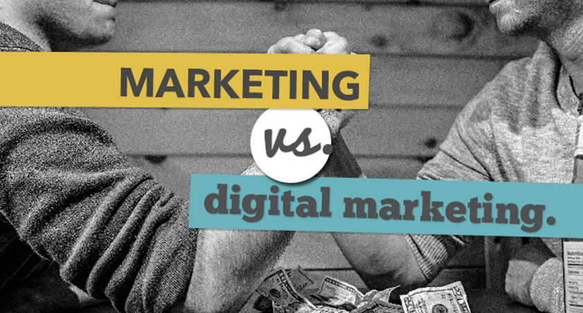 Marketing vs. Digital Marketing